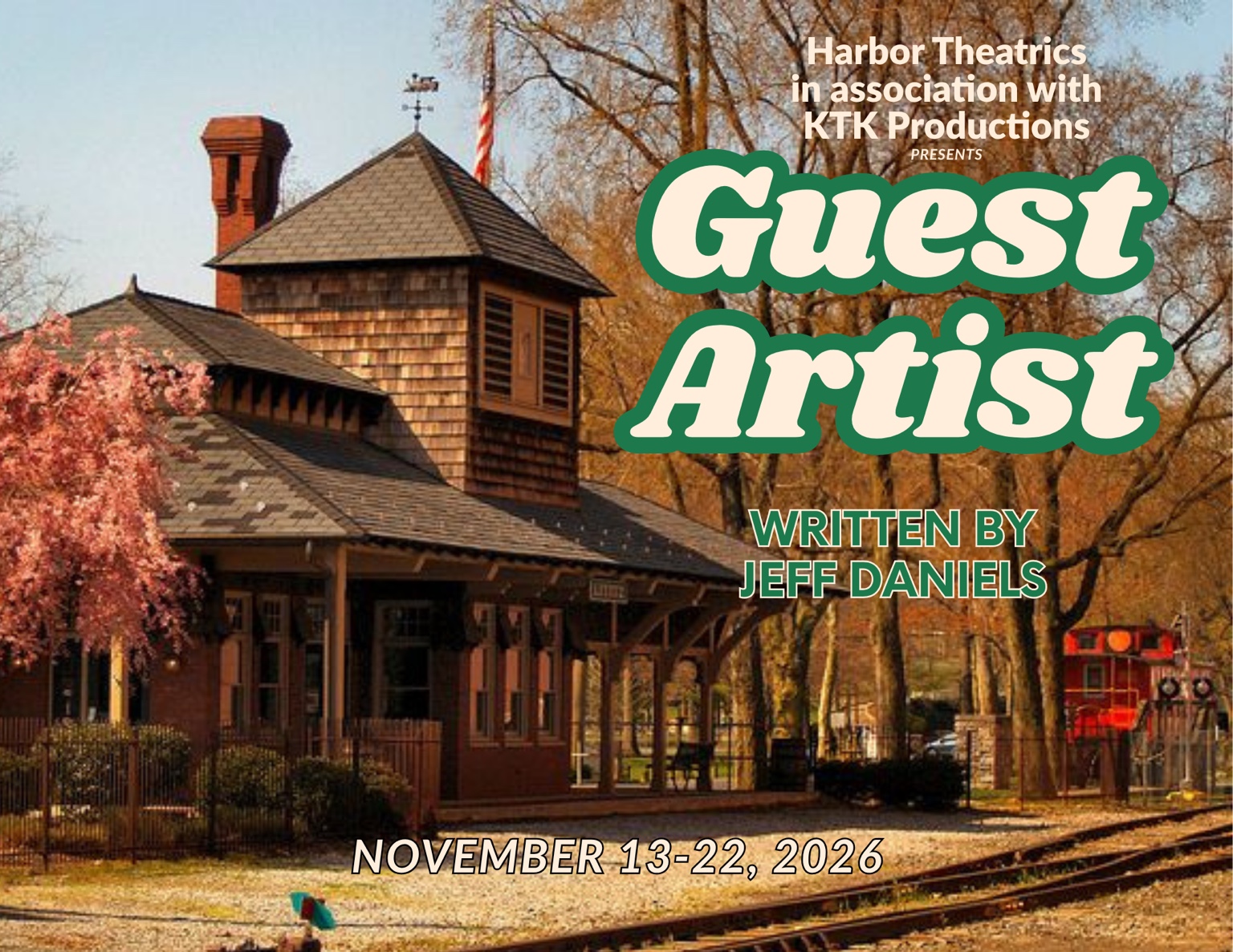 Guest Artist by Jeff Daniels, presented by Harbor Theatrics in association with KTK Productions, November 13–22, 2026